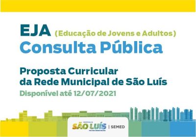 notícia: Prefeitura de São Luís abre consulta pública para contribuições para a Proposta Curricular da EJA
