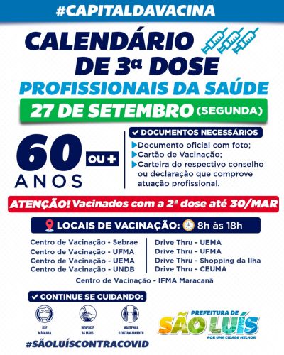 notícia: Prefeitura de São Luís começa a aplicar terceira dose contra a Covid-19 em profissionais de saúde com 60 anos