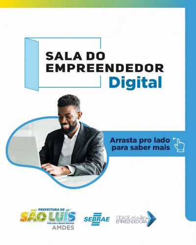 Prefeitura de São Luís e Sebrae-MA lançam Sala do Empreendedor Digital