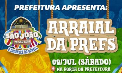 Prefeitura realiza "Arraial da Prefs" a partir deste sábado (8)