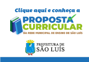 banner: PROPOSTA CURRICULAR DA REDE MUNICIPAL DE ENSINO DA SÃO LUÍS